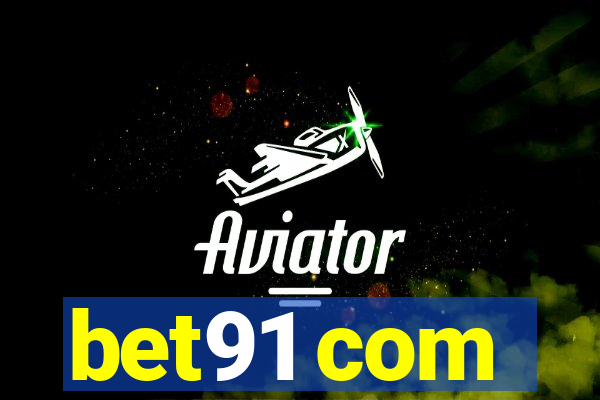 bet91 com